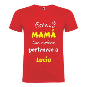 Camiseta Esta mamá tan molona pertenece a + Nombre