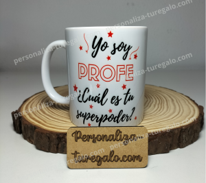 Taza Yo soy profe, Cuál es tu superpoder?