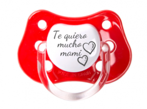 Chupete Te quiero mucho mami